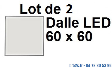 Voir la fiche produit 2X_LED_DALLE_60X60